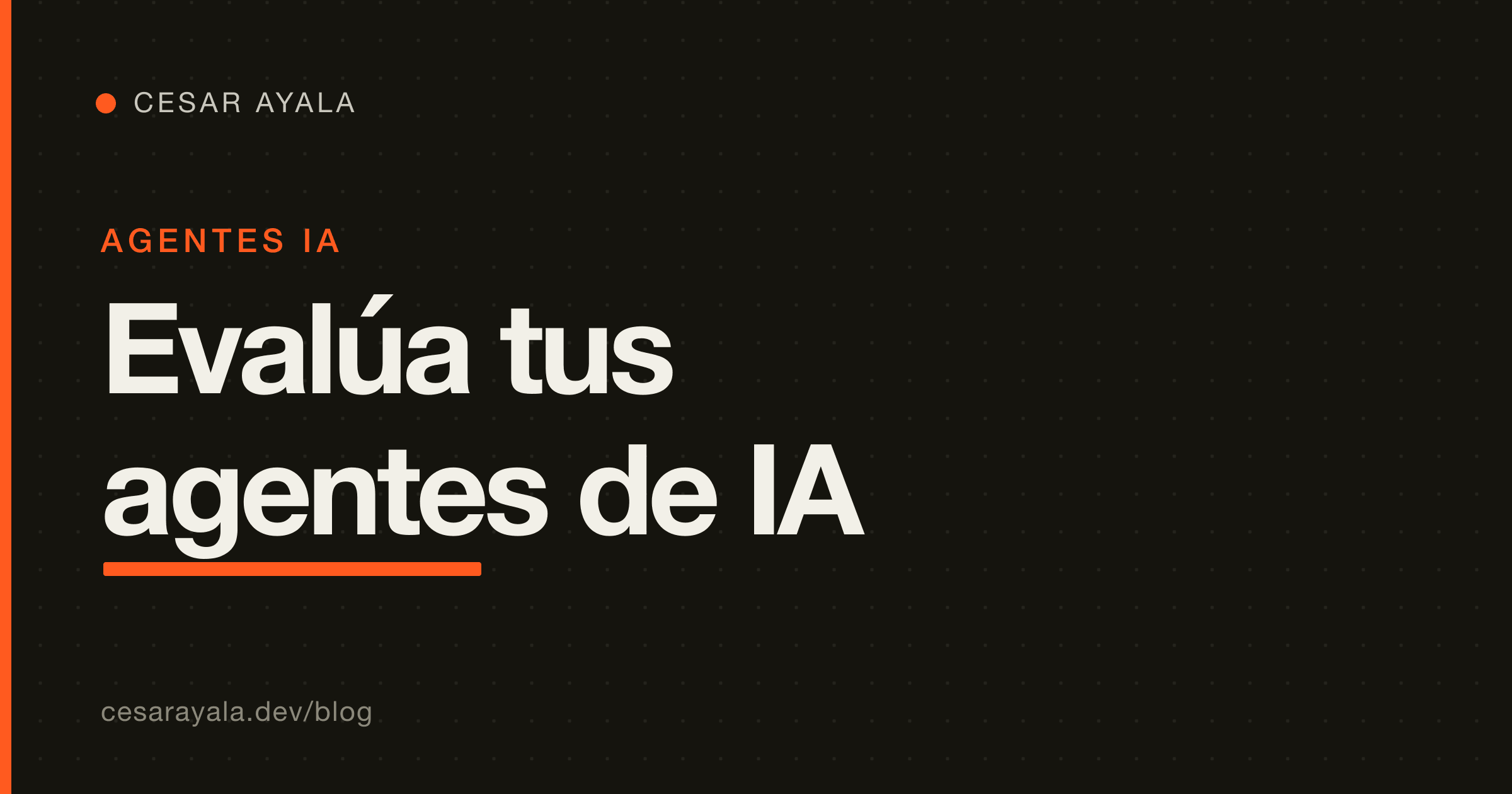 El harness mínimo de evals para un agente de IA en producción (casi nadie lo hace) — Cesar Ayala