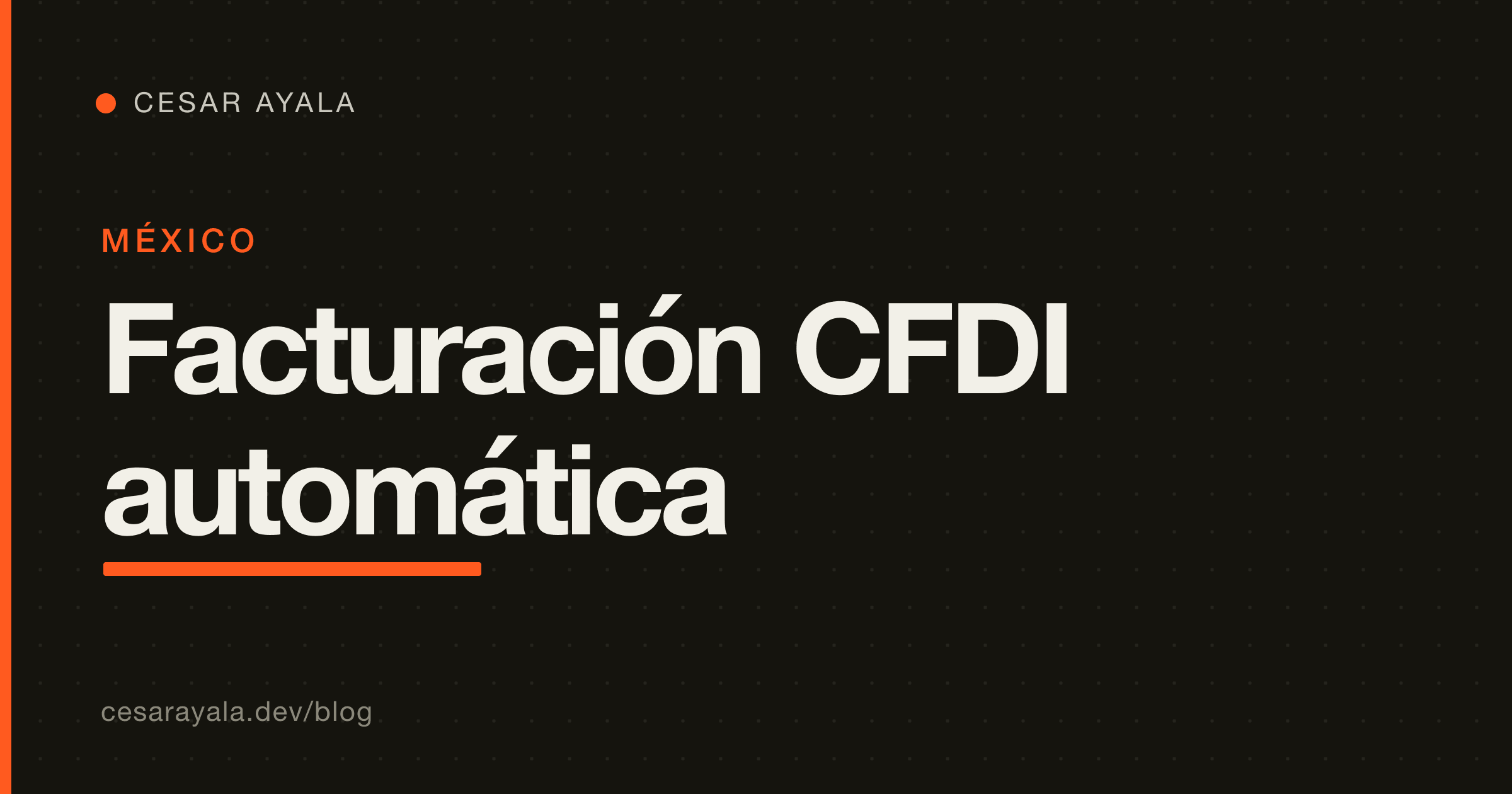 Factura CFDI 4.0 automática cuando entra el pago: guía para devs con Stripe y Mercado Pago (México, 2026) — Cesar Ayala