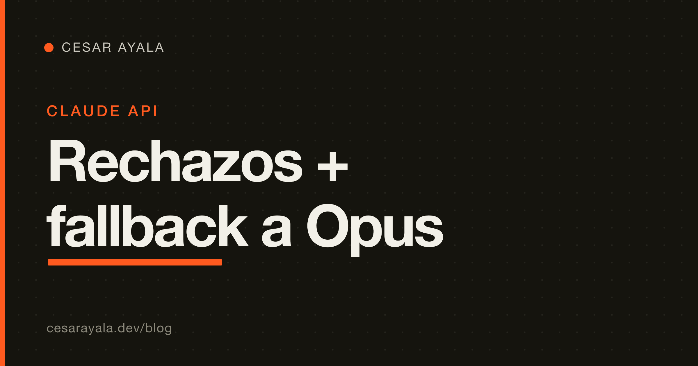 Rechazos de Claude Fable 5: guía de fallback para devs — Cesar Ayala