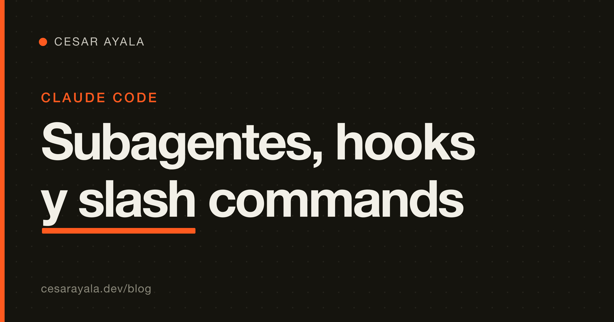 Claude Code avanzado: subagentes, hooks y slash commands (guía power-user 2026) — Cesar Ayala