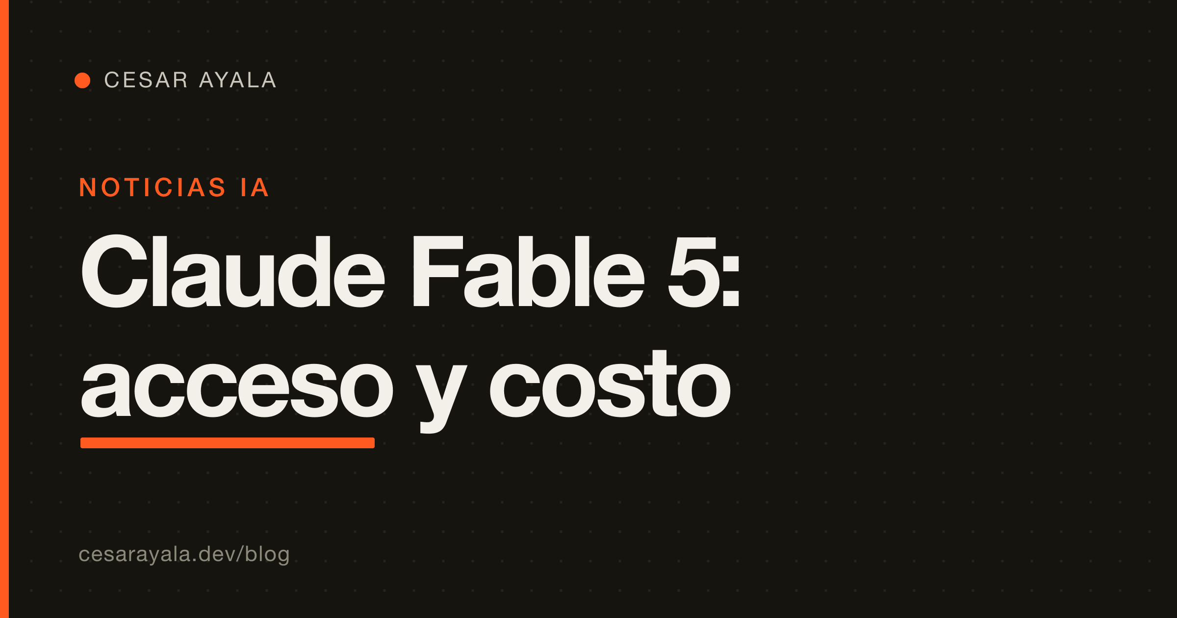 Claude Fable 5 ya está aquí: dónde corre, el ID del modelo y cuánto cuesta de verdad — Cesar Ayala