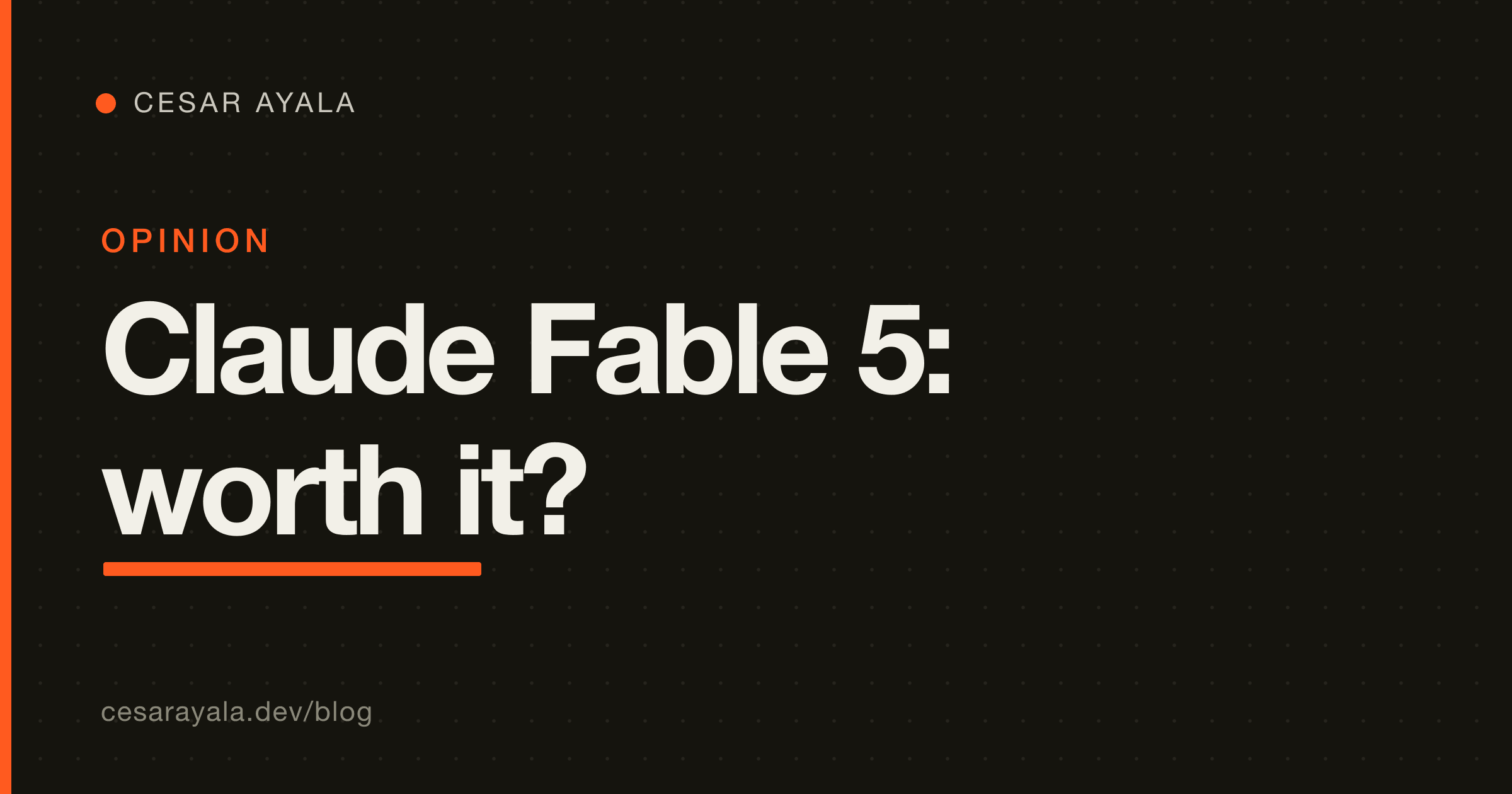 Claude Fable 5: The Best Model Anthropic Told Us Not to Build — Cesar Ayala