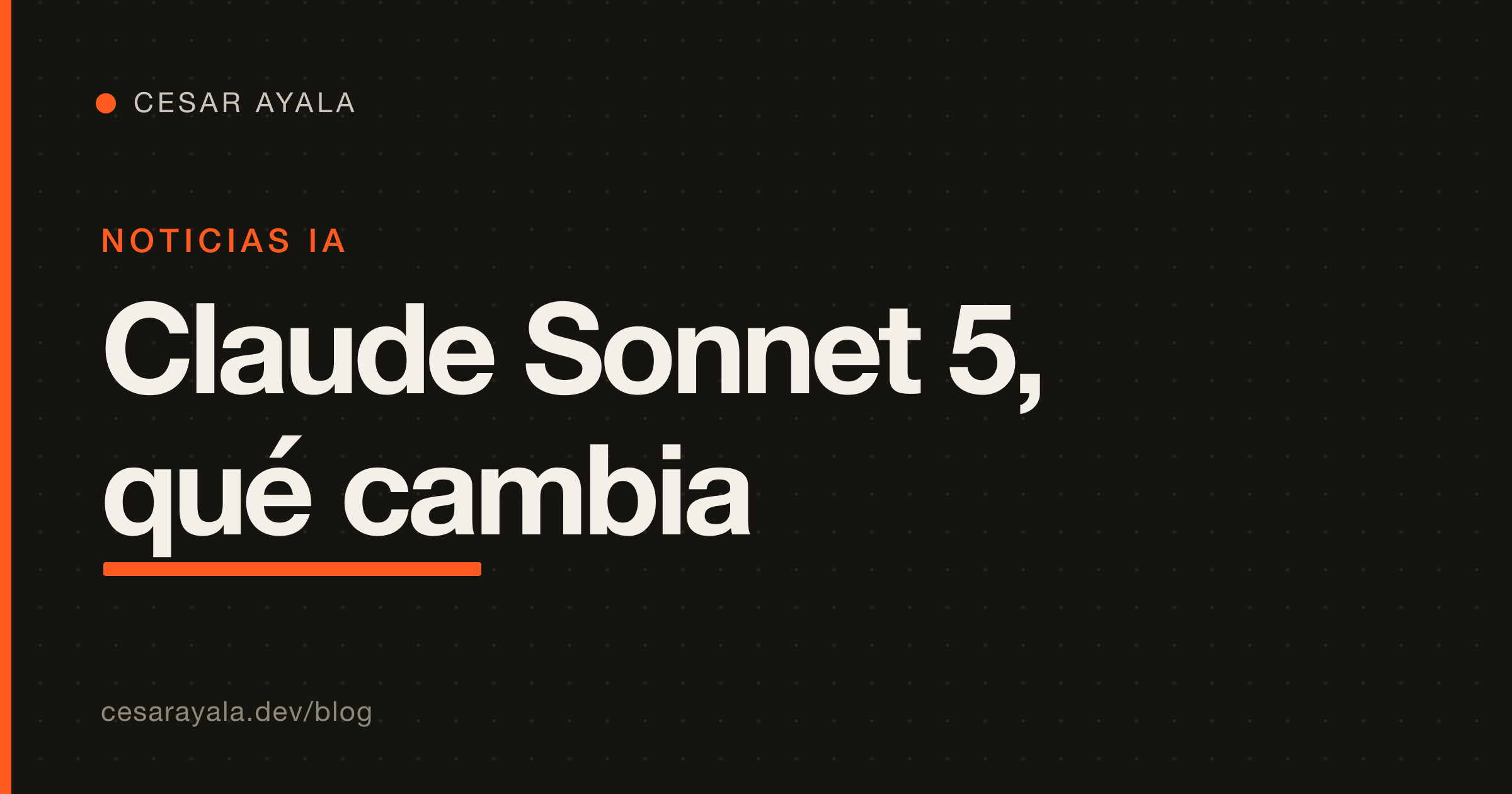 Claude Sonnet 5: qué cambia, cuánto cuesta y cómo migrar tus agentes — Cesar Ayala