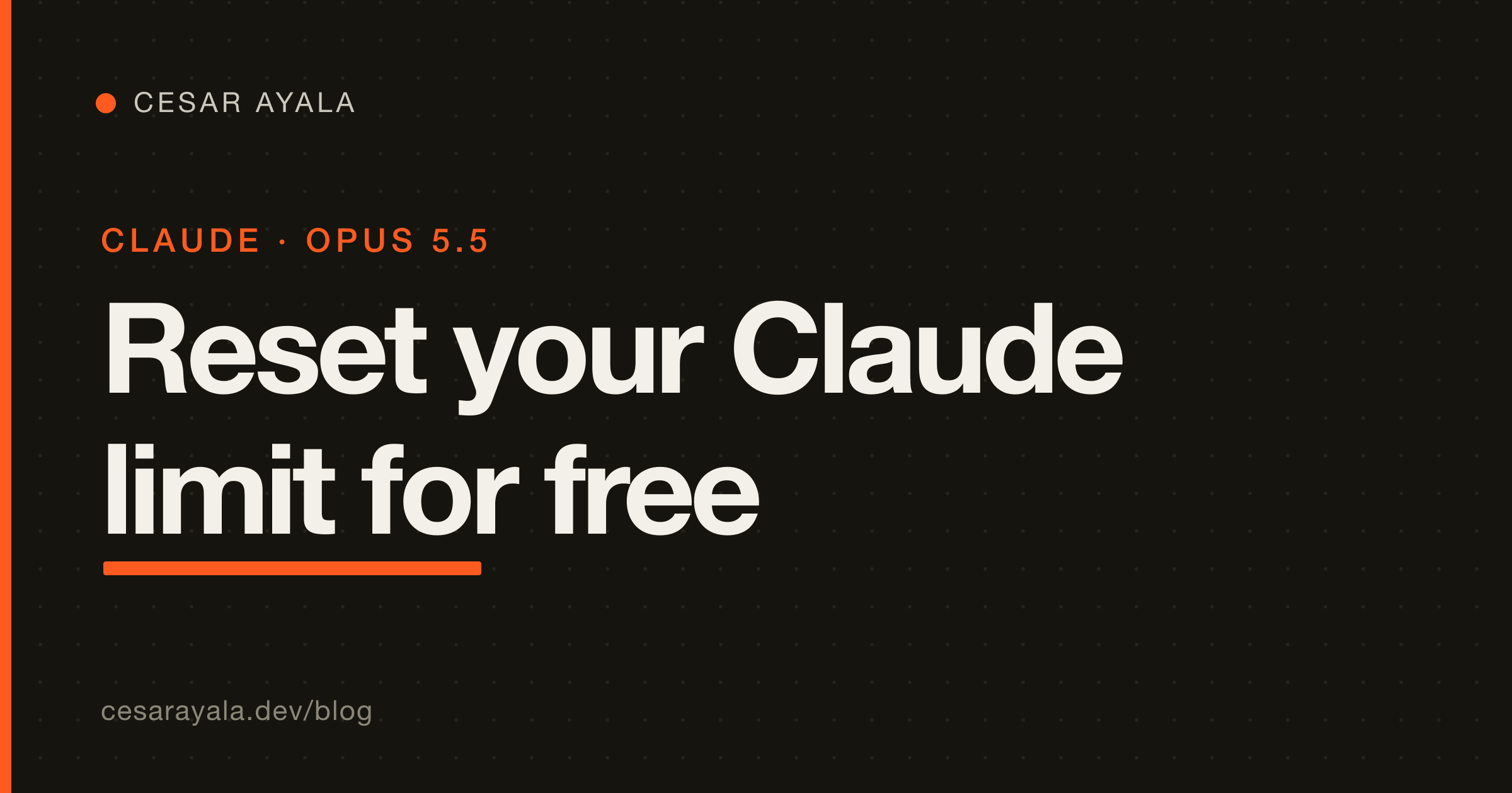 Reset Your Claude Usage Limit for Free (and Get More Opus 5.5) — Cesar Ayala