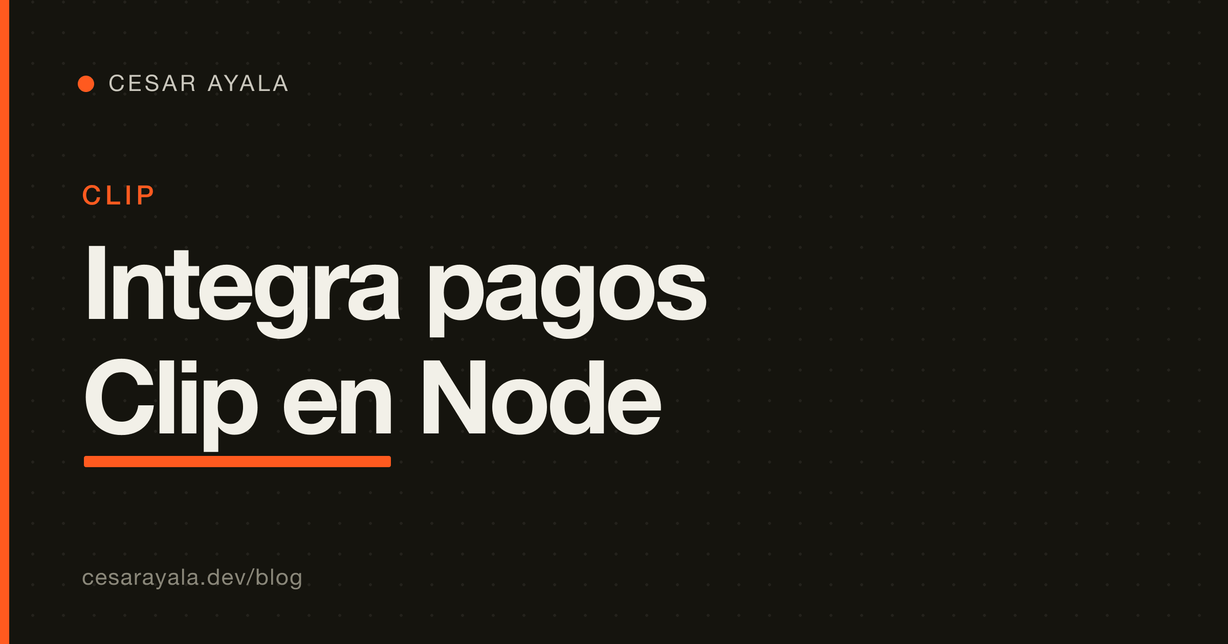 Integrar los pagos de Clip en Node: Checkout Transparente vs Redireccionado y cargos con Card Token (2026) — Cesar Ayala