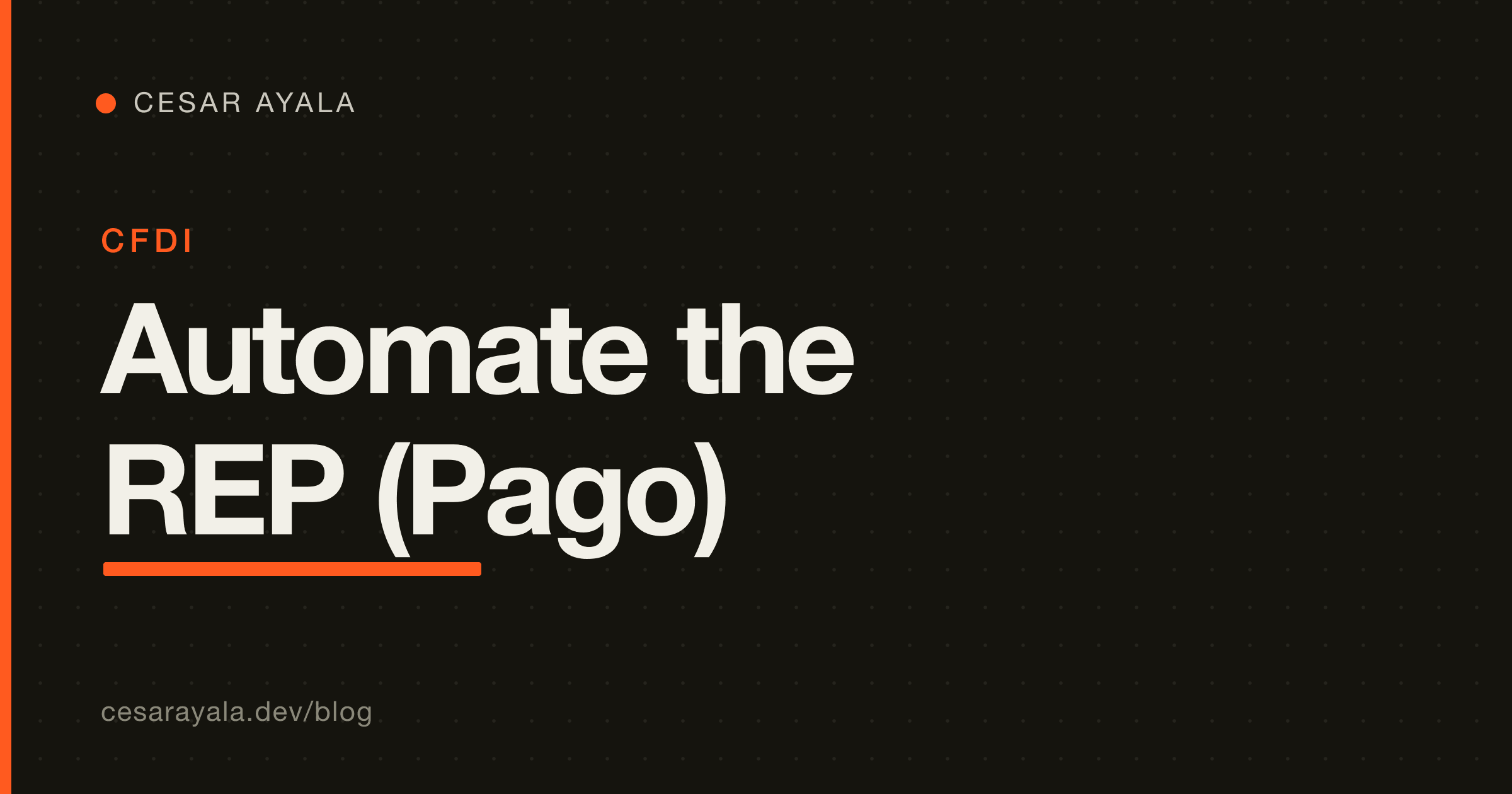 Automate the Complemento de Pago (REP) from Stripe & Mercado Pago — Plus the RMF 2026 Cancellation Trap — Cesar Ayala