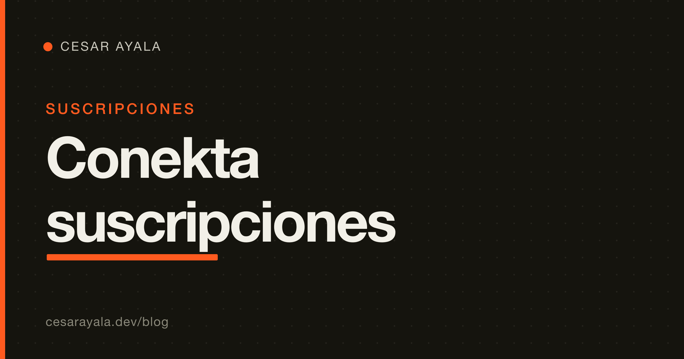 Suscripciones con Conekta: Cobros Recurrentes Bien Hechos — Planes, Webhooks y Dunning — Cesar Ayala