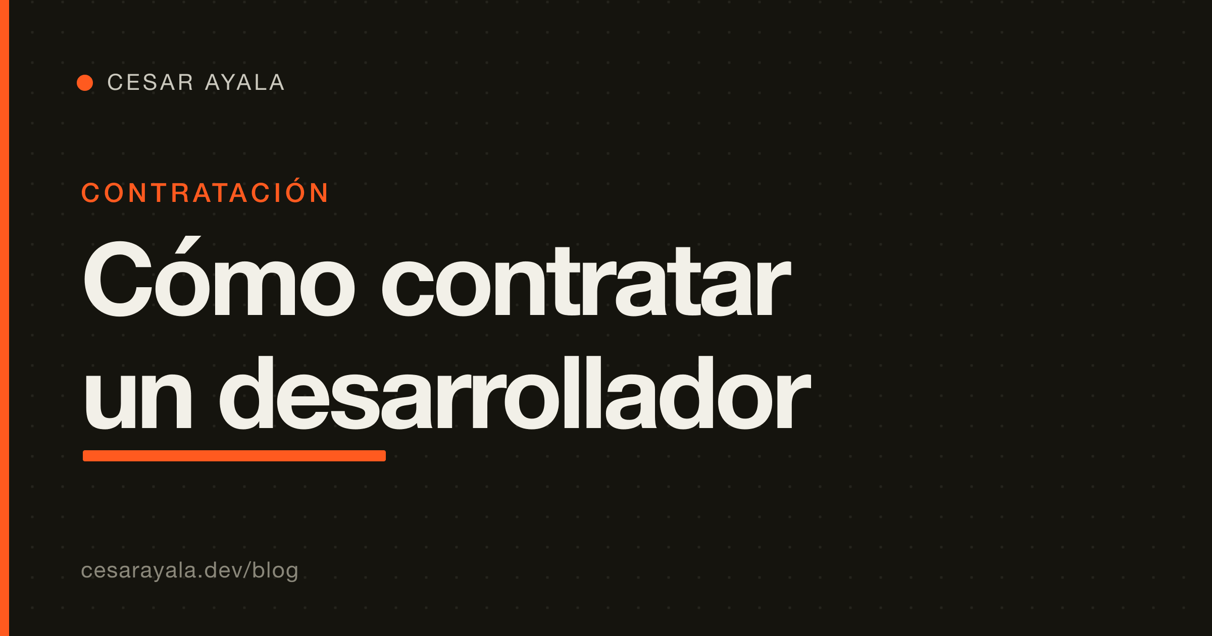 Cómo contratar a un desarrollador de apps en 2026 — Cesar Ayala