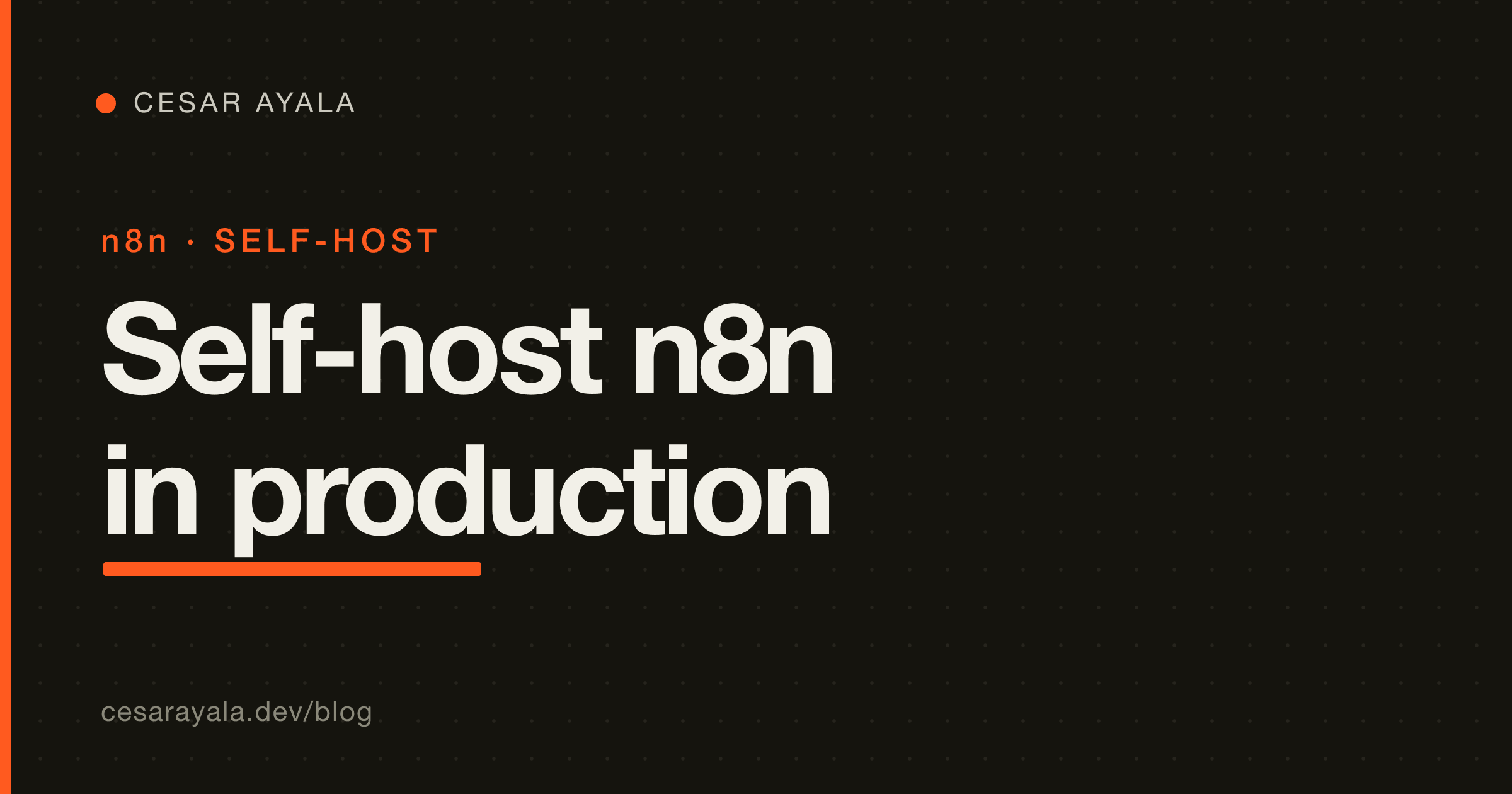 Self-host n8n in production: Docker Compose, PostgreSQL, HTTPS, and queue mode — Cesar Ayala