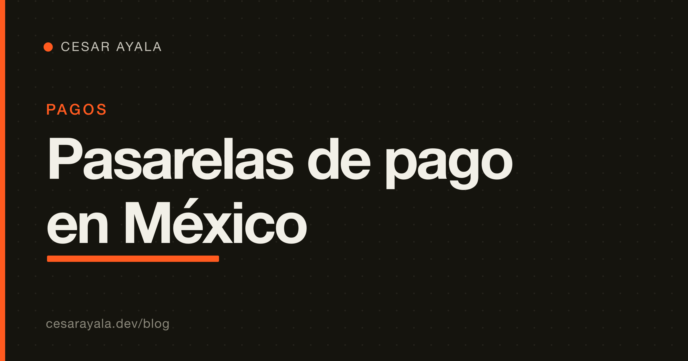 Pasarelas de pago en México 2026: Stripe vs Mercado Pago vs Conekta — Cesar Ayala