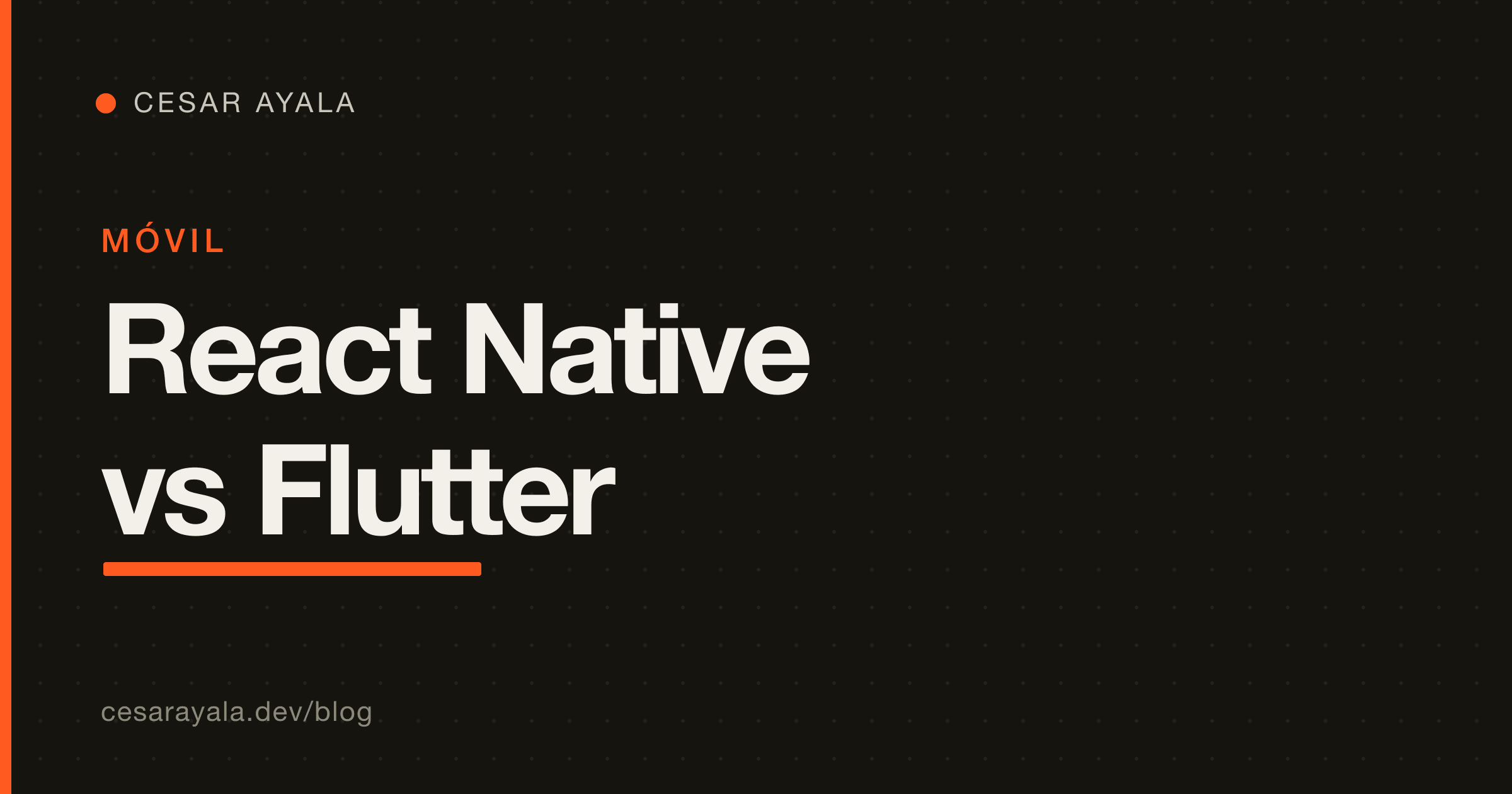 React Native vs Flutter en 2026: ¿cuál elegir? — Cesar Ayala