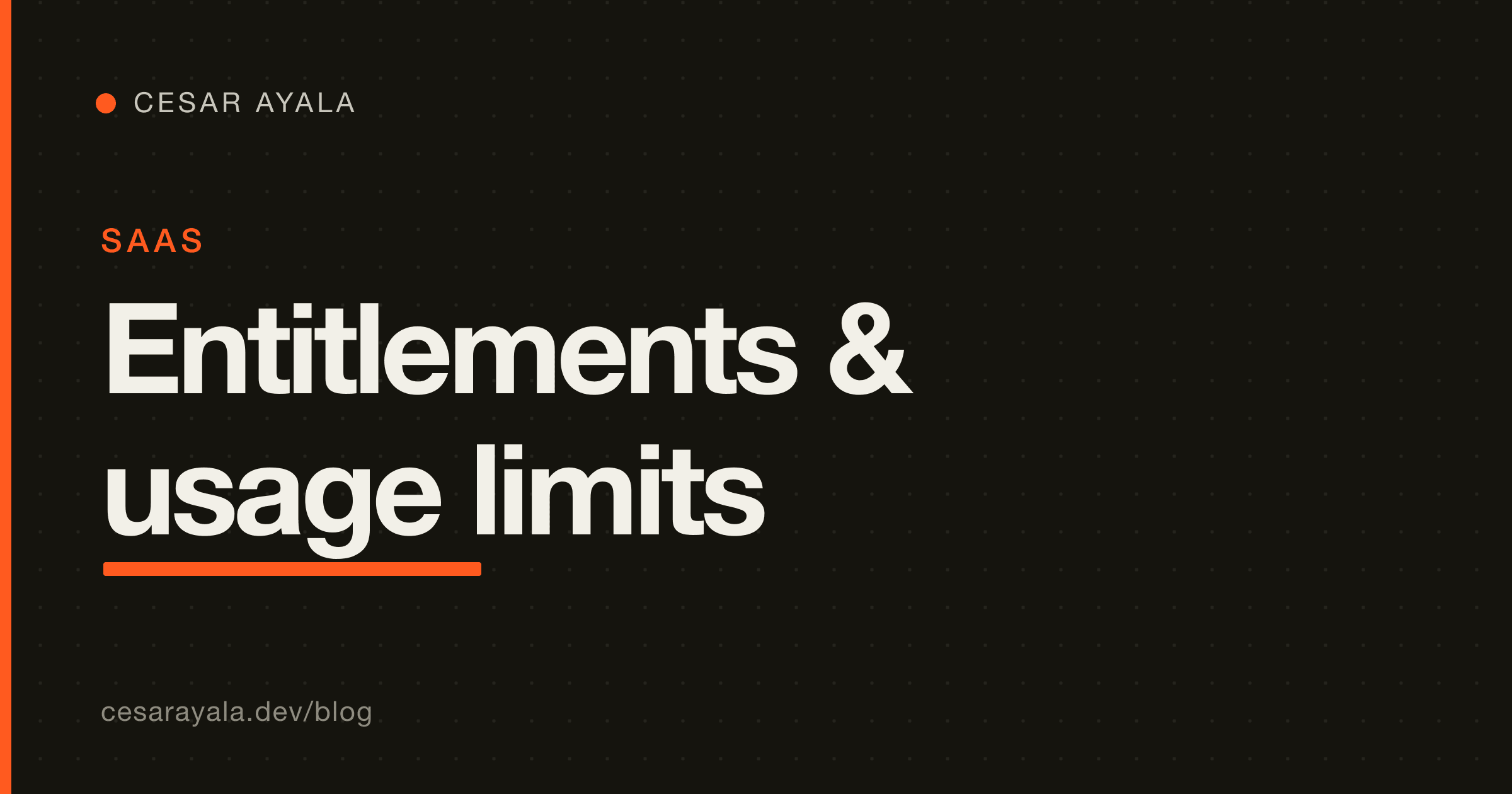 SaaS Entitlements & Usage Limits: Turn a Stripe Plan Into Enforced Features and Quotas (2026) — Cesar Ayala