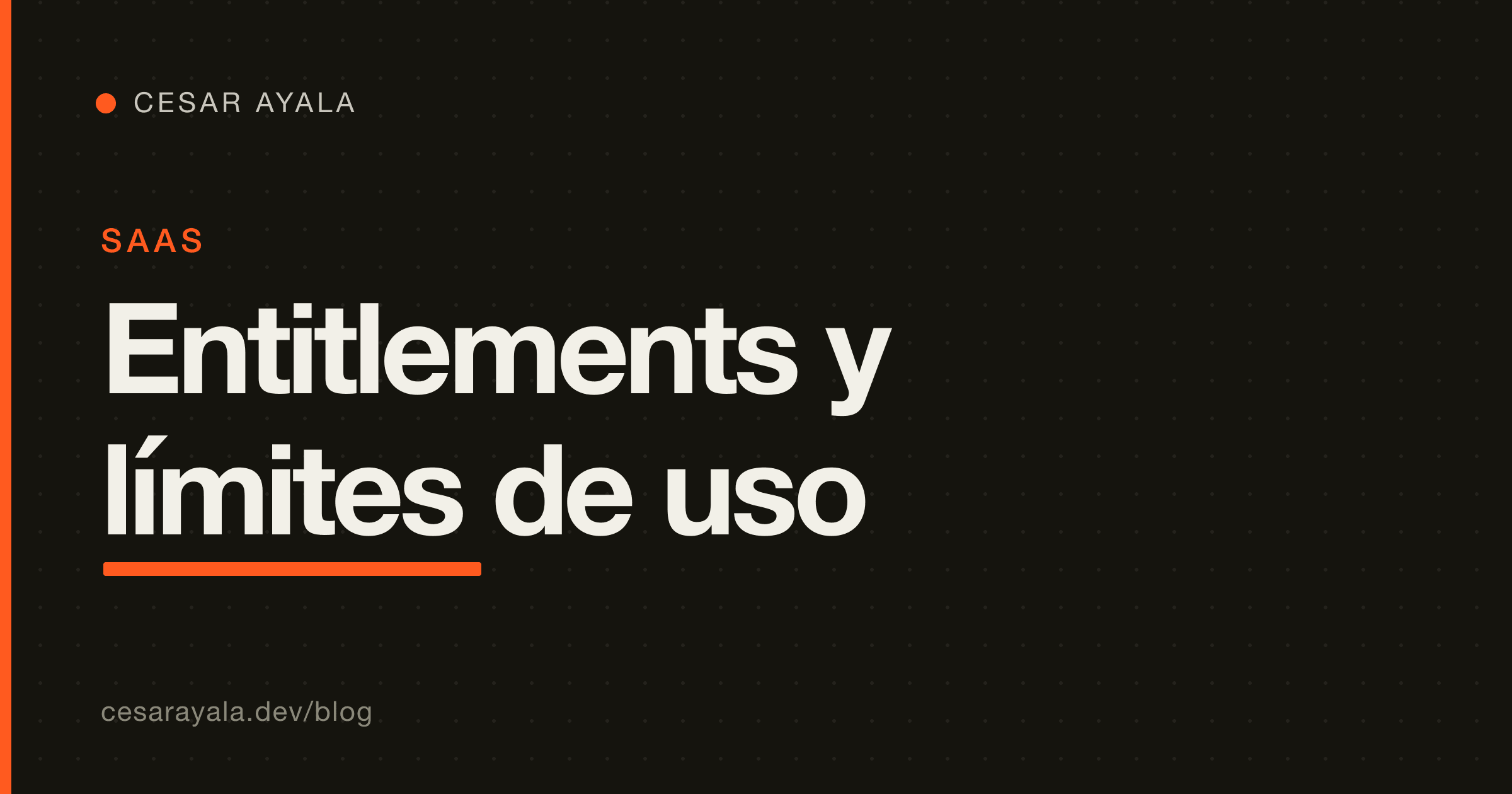 Entitlements y límites de uso en SaaS: convierte un plan de Stripe en features y cuotas que de verdad se aplican (2026) — Cesar Ayala
