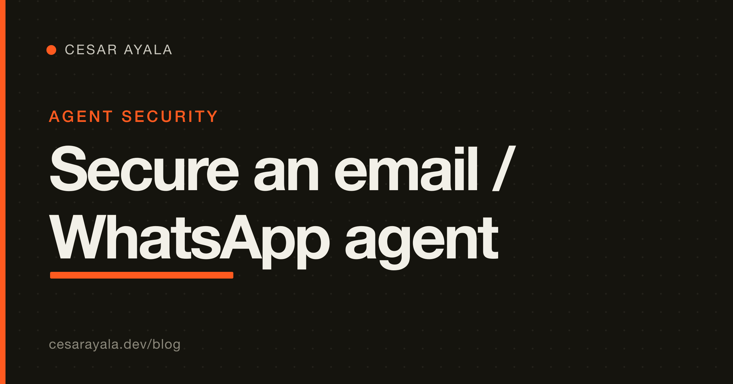 Secure an AI Agent That Reads Email or WhatsApp: The Tool-Allowlist Defense (Python, 2026) — Cesar Ayala