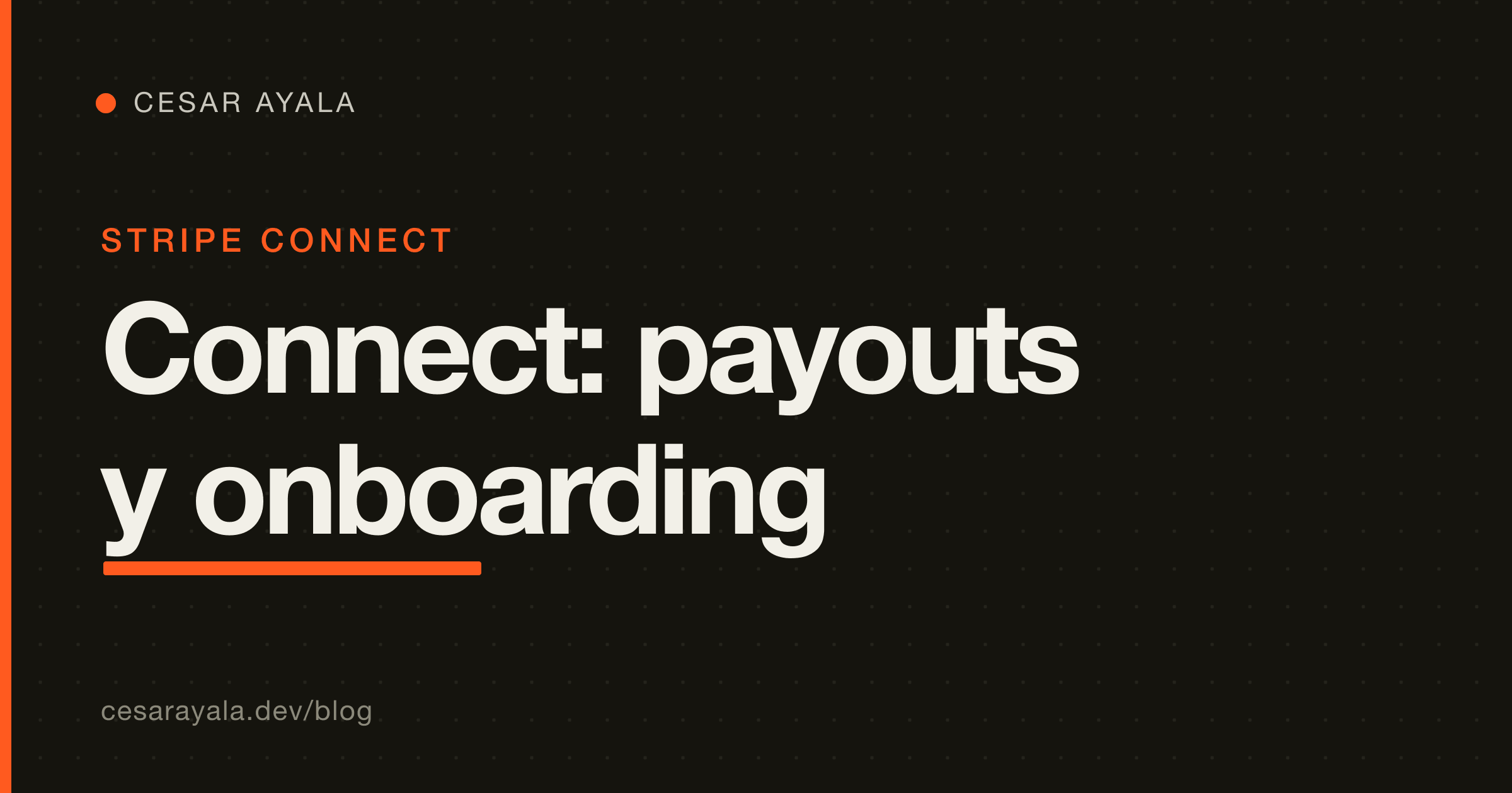 Stripe Connect en producción: onboarding, KYC, payouts y reservas (2026) — Cesar Ayala