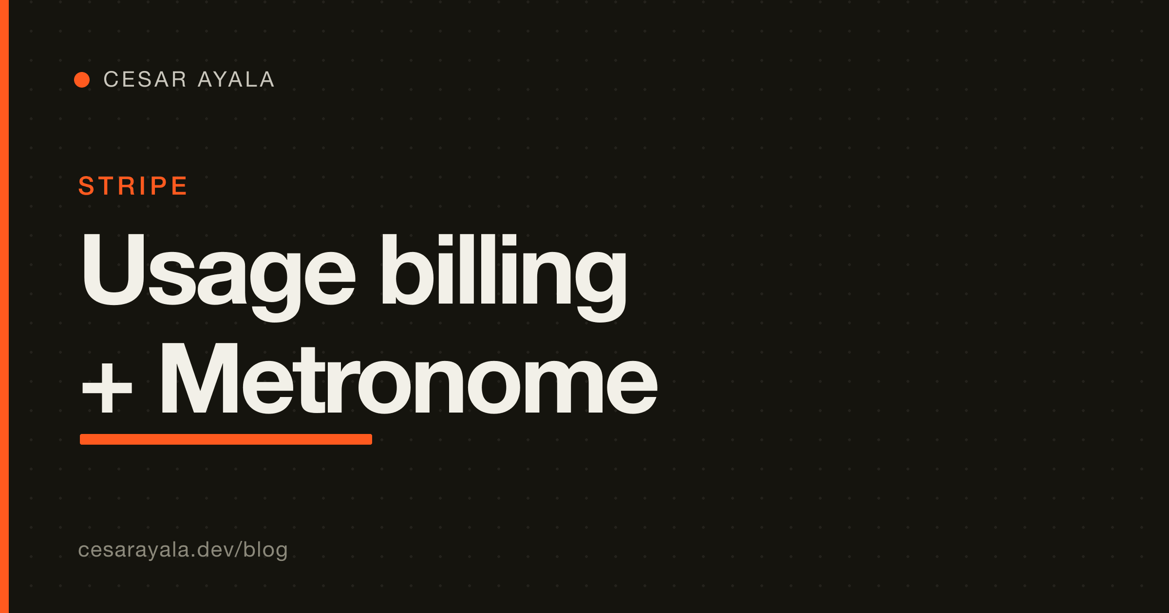 Stripe Bought Metronome: Usage-Based Billing Goes Native (and What It Does to Your CFDI) — Cesar Ayala