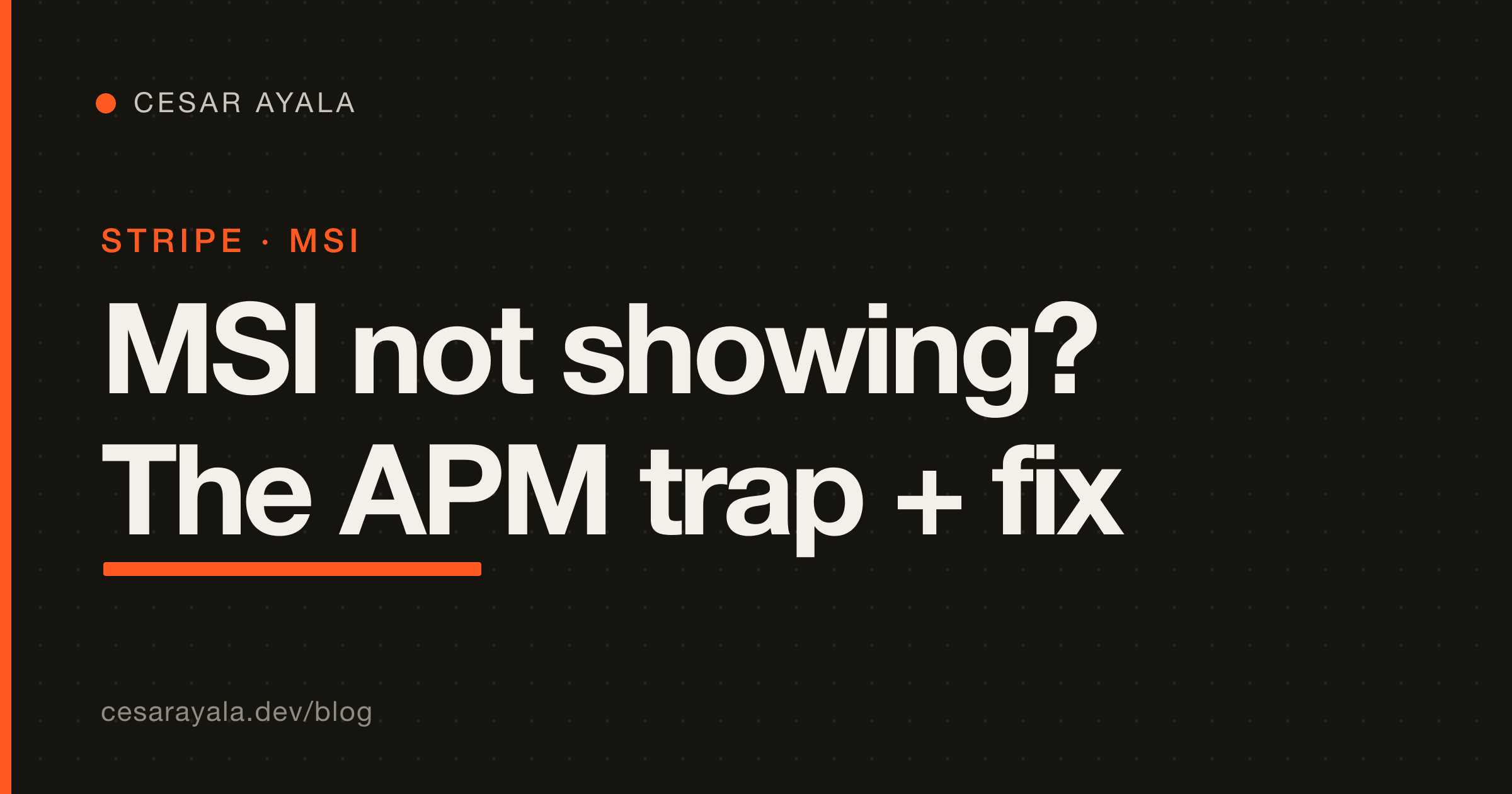 Stripe Installments (MSI) Not Showing in Mexico? The Automatic Payment Methods Trap and the Fix — Cesar Ayala