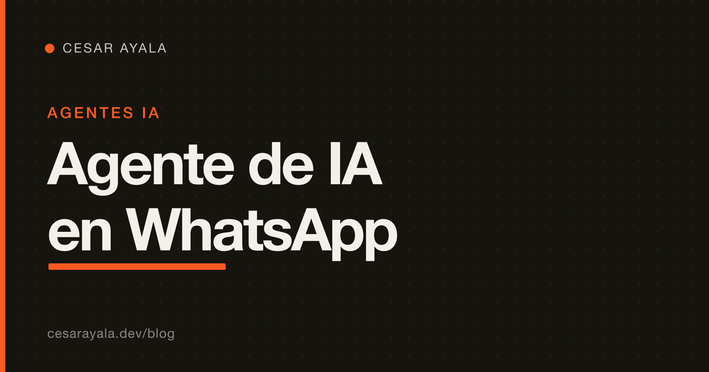 Cómo crear un agente de IA en WhatsApp para tu negocio (Cloud API + Claude + RAG, 2026) — Cesar Ayala